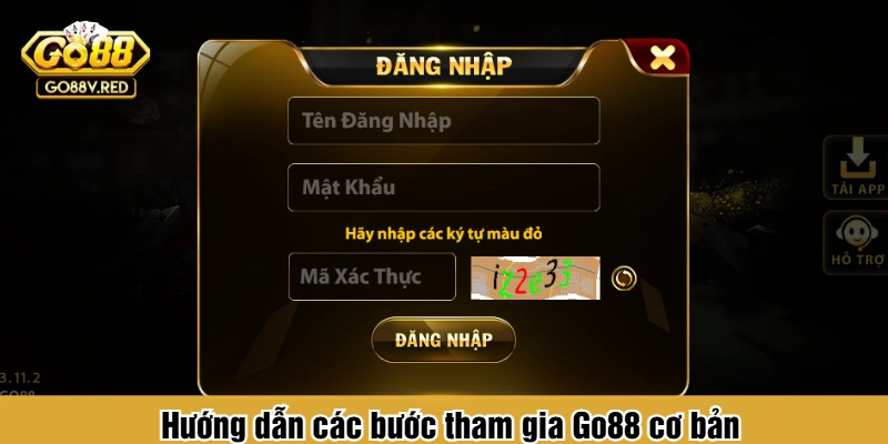 Hướng dẫn các bước tham gia Go88 cơ bản